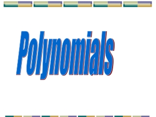 Polynomials