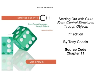 Starting Out with C++: From Control Structures  through Objects 7 th  edition By Tony Gaddis