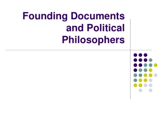 Founding Documents and Political Philosophers