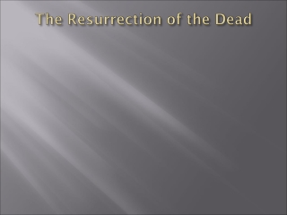 The Resurrection of the Dead