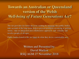 Towards an Australian or Queensland version of the Welsh  Well-being of Future Generations Act ?