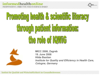 Promoting health &amp; scientific literacy through patient information: the role of IQWiG