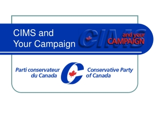 CIMS and Your Campaign