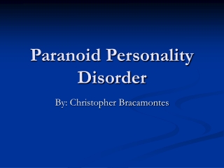 Paranoid Personality Disorder