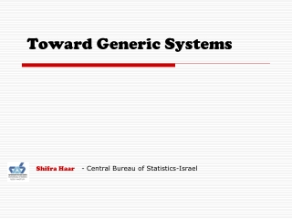 Toward Generic Systems