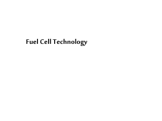 Fuel Cell Technology