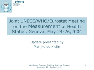 Joint UNECE/WHO/Eurostat Meeting on the  Measurement  of Health Status, Geneva, May 24-26,2004