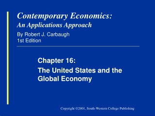 Contemporary Economics: An Applications Approach By Robert J. Carbaugh 1st Edition