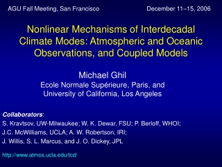 Michael Ghil Ecole Normale Sup érieure, Paris, and University of California, Los Angeles