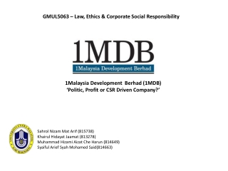 1Malaysia Development  Berhad (1MDB) ‘Politic, Profit or CSR Driven Company?’