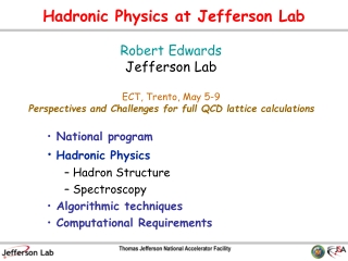 Hadronic Physics at Jefferson Lab