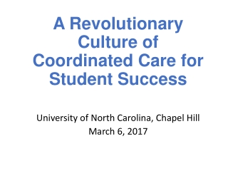 A Revolutionary Culture of Coordinated Care for Student Success