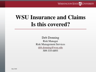 WSU Insurance and Claims Is this covered?