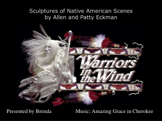 Sculptures of Native American Scenes  by Allen and Patty Eckman