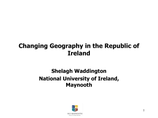 Changing Geography in the Republic of Ireland