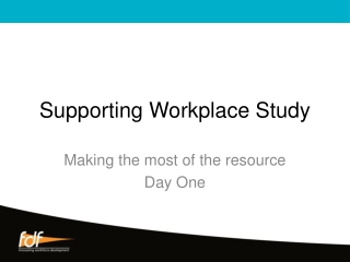 Supporting Workplace Study