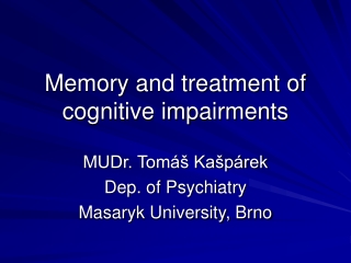 Memory and treatment of cognitive impairments