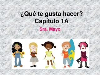 ¿Qué te gusta hacer? Capítulo 1A