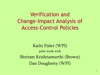 Verification and  Change-Impact Analysis of  Access-Control Policies