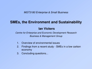 MGT3180 Enterprise &amp; Small Business SMEs, the Environment and Sustainability Ian Vickers