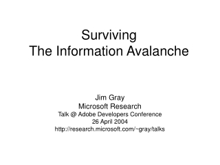 Surviving The Information Avalanche