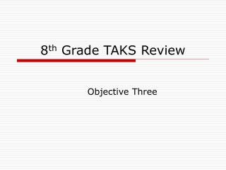 8 th  Grade TAKS Review