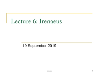 Lecture 6: Irenaeus