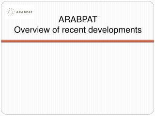 ARABPAT Overview of recent developments