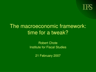 The macroeconomic framework:  time for a tweak?