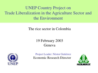 UNEP Country Project on  Trade Liberalization in the Agriculture Sector and the Environment