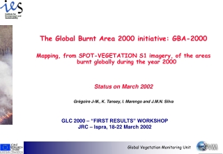 The Global Burnt Area 2000 initiative: GBA-2000