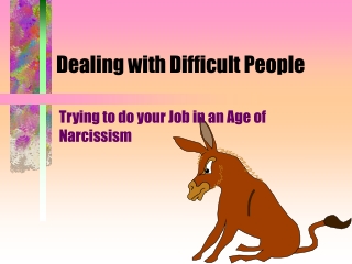 Dealing with Difficult People