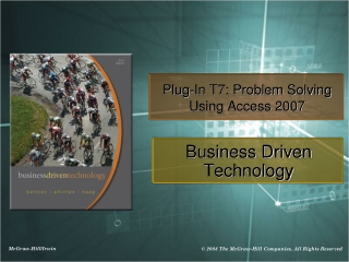 Plug-In T7: Problem Solving Using Access 2007