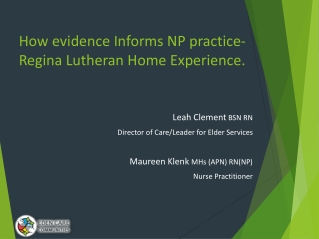 How evidence Informs NP practice- Regina Lutheran Home Experience.