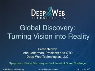 Global Discovery:  Turning Vision into Reality