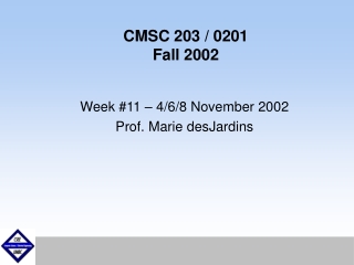 CMSC 203 / 0201 Fall 2002