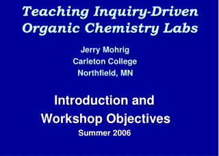 Teaching Inquiry-Driven Organic Chemistry Labs