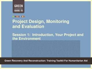 Project Design, Monitoring  and Evaluation