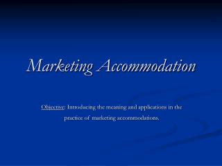 Marketing Accommodation