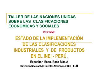 TALLER DE LAS NACIONES UNIDAS SOBRE LAS CLASIFICACIONES ECONOMICAS Y SOCIALES