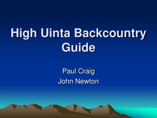 High Uinta Backcountry Guide
