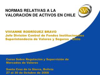 NORMAS RELATIVAS A LA VALORACIÓN DE ACTIVOS EN CHILE