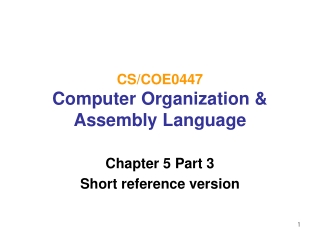 CS/COE0447 Computer Organization &amp; Assembly Language