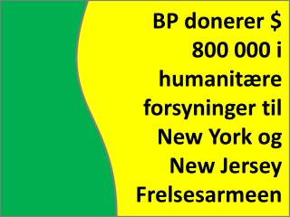 BP Holdings donerer $ 800 000 i humanitære forsyninger til N