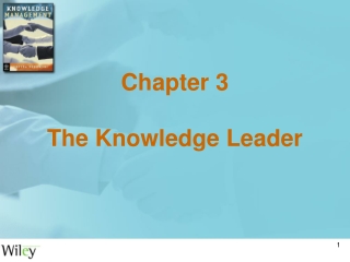 Chapter 3 The Knowledge Leader