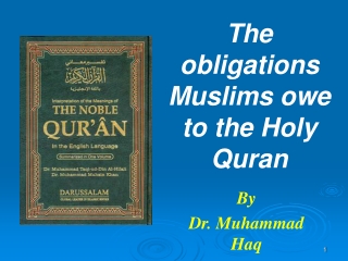 The obligations Muslims owe to the Holy Quran