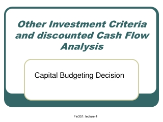 Other Investment Criteria and discounted Cash Flow Analysis