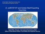 E. coli O157:H7 and Certain Beef Exporting Countries