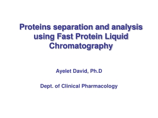 Proteins separation and analysis using Fast Protein Liquid Chromatography