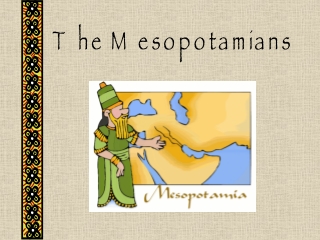 The Mesopotamians